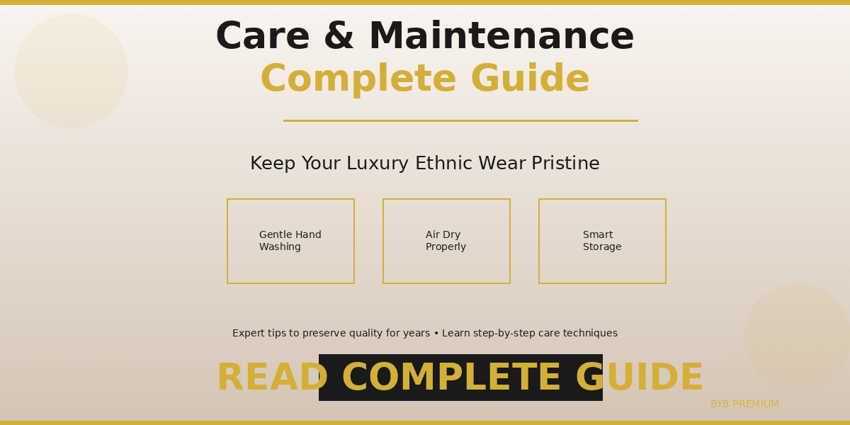 Complete guide to caring for luxury kids ethnic wear   byb premium