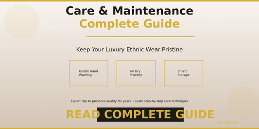 Complete Guide to Caring for Luxury Kids Ethnic Wear - BYB PREMIUM